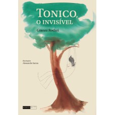 TONICO, O INVISÍVEL