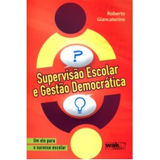 SUPERVISAO ESCOLAR E GESTAO DEMOCRATICA