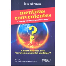 MENTIRAS CONVENIENTES: A FRAUDE DO