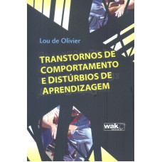 TRANSTORNOS DE COMPORTAMENTO E DISTURBIOS DE APRENDIZAGEM