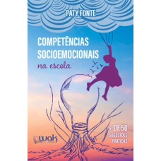 COMPETÊNCIAS SOCIOEMOCIONAIS NA ESCOLA