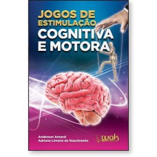 JOGOS DE ESTIMULAÇÃO COGNITIVA E MOTORA