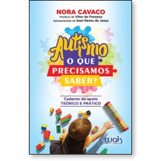 AUTISMO - O QUE PRECISAMOS SABER?