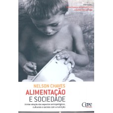 ALIMENTACAO E SOCIEDADE - A INTER RELACAO DOS ASPECTOS ANTROPOLOGICOS CULTU - 1ª