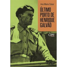 ULTIMO PORTO DE HENRIQUE GALVAO