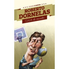 ROBERTO DORNELAS - DNA DE VENCEDOR