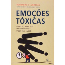 EMOÇÕES TÓXICAS