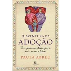 A AVENTURA DA ADOÇÃO