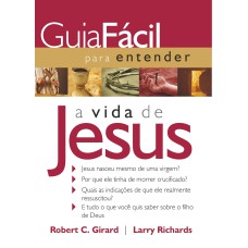 GUIA FÁCIL PARA ENTENDER A VIDA DE JESUS