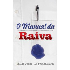 O MANUAL DA RAIVA