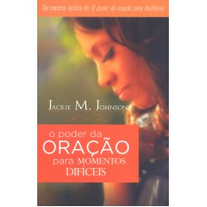 PODER DA ORACAO PARA MOMENTOS DIFICEIS, O