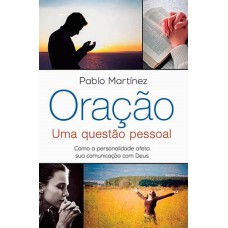 ORAÇÃO - UMA QUESTÃO PESSOAL