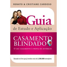 CASAMENTO BLINDADO : GUIA DE ESTUDOS E APLICAÇÃO