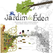 JARDIM DO EDEN - LIVRO DE COLORIR ANTISTRESSE