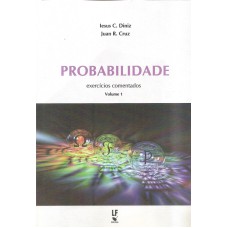 PROBABILIDADE - EXERCÍCIOS COMENTADOS - VOLUME 1