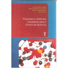 PROPOSTAS E MATERIAIS INOVADORES PARA O ENSINO DE QUÍMICA