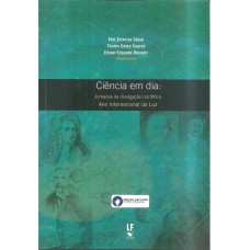 CIÊNCIA EM DIA - JORNADAS DE DIVULGAÇÃO CIENTÍFICA - ANO INTERNACIONAL DA LUZ