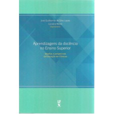 APRENDIZAGENS DA DOCÊNCIA NO ENSINO SUPERIOR - DESAFIOS E PERSPECTIVAS DA EDUCAÇÃO EM CIÊNCIAS