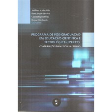 PROGRAMA DE PÓS-GRADUAÇÃO EM EDUCAÇÃO CIENTÍFICA E TECNOLÓGICA - CONTRIBUIÇÕES PARA PESQUISA E ENSINO