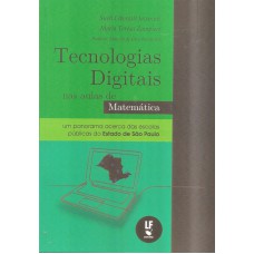 TECNOLOGIAS DIGITAIS NAS AULAS DE MATEMÁTICA - UM PANORAMA ACERCA DAS ESCOLAS PÚBLICAS DO ESTADO DE SÃO PAULO