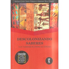 DESCOLONIZANDO SABERES - A LEI 10.639/2003 NO ENSINO DE CIÊNCIAS