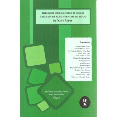 REFLEXOES SOBRE O ENSINO DE JOVENS E ADULTOS NA REDE MUNICIPAL DE ENSINO DE SANTO ANDRE