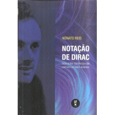 NOTACAO DE DIRAC - PARA QUEM TEM PRESSA EM APRENDER MECANICA QUANTICA