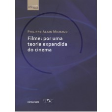 FILME - POR UMA TEORIA EXPANDIDA DO CINEMA