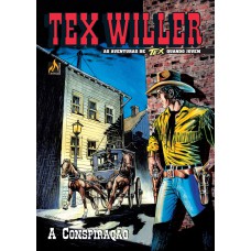 TEX WILLER Nº 11 - A CONSPIRAÇÃO - VOL. 11