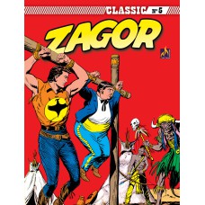 ZAGOR CLASSIC - VOLUME 05 - O ÍNDIO BRANCO