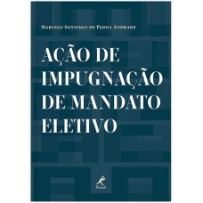 AÇÃO DE IMPUGNAÇÃO DE MANDATO ELETIVO