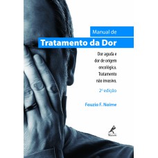 Manual de tratamento da dor: dor aguda e dor de origem oncológica - Tratamento não invasivo