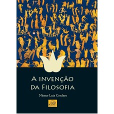 INVENCAO DA FILOSOFIA, A - 1ª