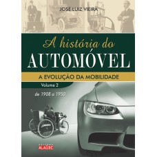 HISTORIA DO AUTOMOVEL, A - VOL.2