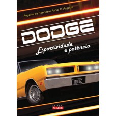 DODGE - ESPORTIVIDADE E POTÊNCIA