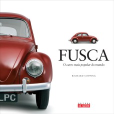 FUSCA - O CARRO MAIS POPULAR DO MUNDO