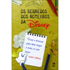 OS SEGREDOS DOS ROTEIROS DA DISNEY