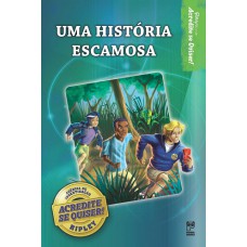 UMA HISTÓRIA ESCAMOSA