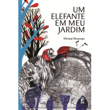 UM ELEFANTE EM MEU JARDIM