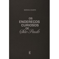 OS ENDEREÇOS CURIOSOS DE SÃO PAULO