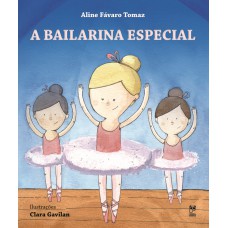 A BAILARINA ESPECIAL