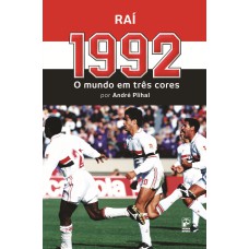 1992: O MUNDO EM TRÊS CORES