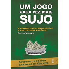 UM JOGO CADA VEZ MAIS SUJO