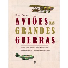 AVIÕES DAS GRANDES GUERRAS