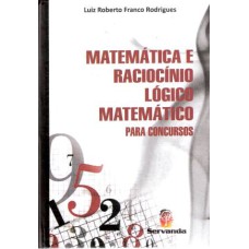 MATEMATICA E RACIOCINIO LOGICO MATEMATICO - PARA CONCURSOS - 1