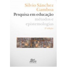 PESQUISA EM EDUCACAO METODOS E EPISTEMOLOGIAS