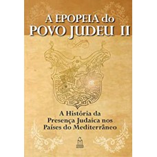 EPOPEIA DO POVO JUDEU - VOL.2