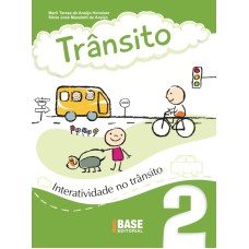 TRÂNSITO VOL 2: INTERATIVIDADE NO TRÂNSITO