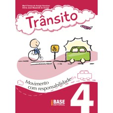 TRÂNSITO VOL 4: MOVIMENTO COM RESPONSABILIDADE