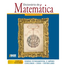 DICIONÁRIO DE MATEMÁTICA: CONCURSOS, ENEM, VESTIBULARES